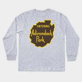 Entering Adirondack Park Sign Kids Long Sleeve T-Shirt